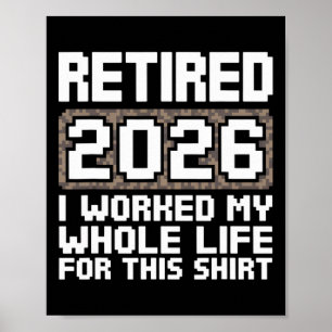 Rentner 2026 Ich habe mein ganzes Leben gearbeitet Poster