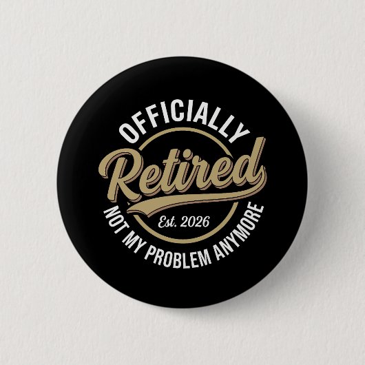 Rentner 2026 Nicht mehr mein Problem  Button (Vorderseite)