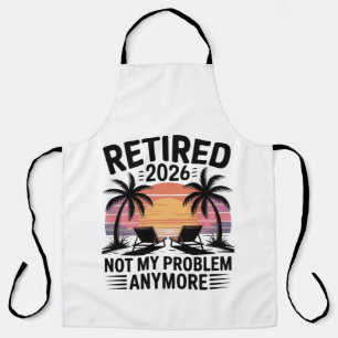 Rentner 2026 nicht mehr mein Problem Schürze