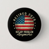 Rentner 2026 nicht mehr mein Problem US-Flagge Button (Vorderseite)