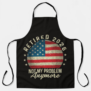 Rentner 2026 nicht mehr mein Problem US-Flagge Schürze