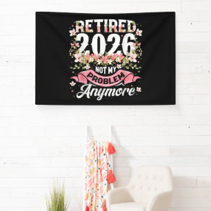 Rentner 2026 Nicht Mein Problem Mehr Floral Banner