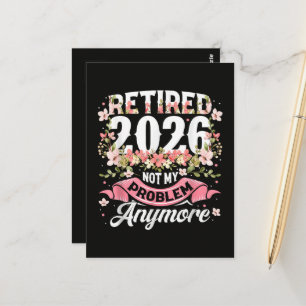 Rentner 2026 Nicht Mein Problem Mehr Floral Postkarte
