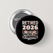 Rentner 2026 Nicht Mein Problem Mehr Rosa Frauen Button (Vorne & Hinten)