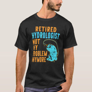 Rentner-Hydrologe beim Angeln im Ruhestand T-Shirt