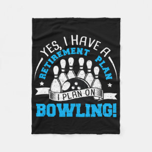 Rentner Ja, ich habe einen Rentenplan I - Bowling Fleecedecke