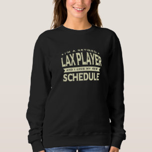 Rentner Lacrosse-Spieler Liebe Meinen Neuen Zeitpl Sweatshirt