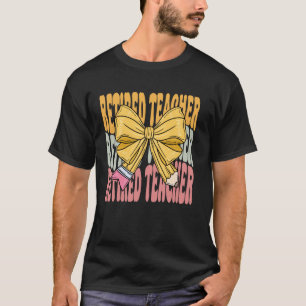 Rentner Lehrer Groovy Kokette Schleife Cute Back t T-Shirt