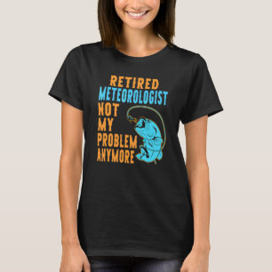 Rentner Meteorologe Angeln  Ruhestand T-Shirt