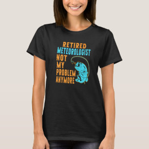 Rentner Meteorologe Angeln Ruhestand T-Shirt