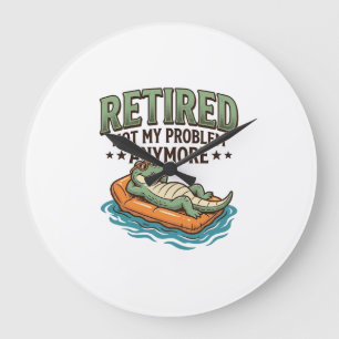 Rentner Nicht Mein Problem Alligator Urlaub Shirt_ Große Wanduhr