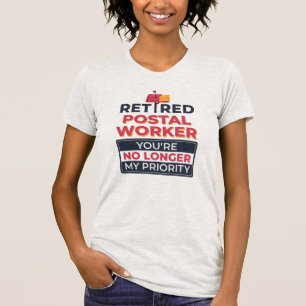 Rentner Postbeamter Nicht mehr meine Priorität Lus T-Shirt