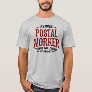 Rentner Postmitarbeiter Briefträger Ruhestand Lust T-Shirt