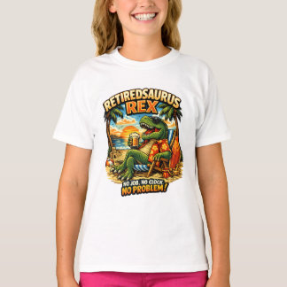 Rentner-Saurus Rex: Kein Job. Keine Uhr. Kein Prob T-Shirt