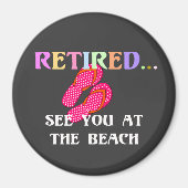 Rentner...Sehen wir uns am Strand Magnet (Vorne)