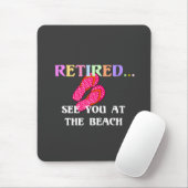 Rentner...Sehen wir uns am Strand Mousepad (Mit Mouse)