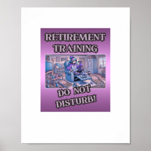 Rentner-Training – Nicht stören Lustiges Mädchen Poster
