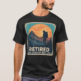 Rentner und lebe mein bestes Leben beim Wandern Wa T-Shirt