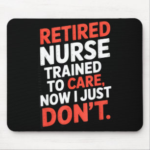 Rentnerin Krankenschwester ausgebildet zu pflegen Mousepad