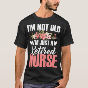 Rentnerin Krankenschwester Rentner Pflege Ruhestan T-Shirt