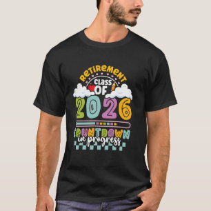 Rentnerlehrer Klasse 2026 Renten Countdown Pr T-Shirt