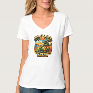 Rentnerosaurus Rex: Kein Job. Keine Uhr. Kein Prob T-Shirt
