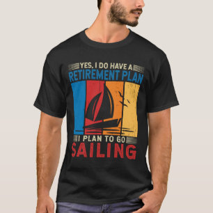 Rentplan I Plan zu fahren Funny Sailor fahren T-Shirt