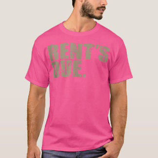 Rent's Due-work-harte Bodybuilder-Gewichtsheben T-Shirt