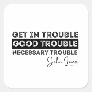 rep john lewis, die meisten denkbaren zitierungen, quadratischer aufkleber