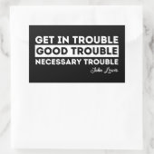 Rep John Lewis zitiert / bekommen gute Probleme Rechteckiger Aufkleber (Tasche)