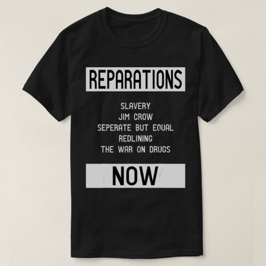REPARATIONS for BLM, Social Justice and Equality T-Shirt (Design vorne)
