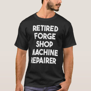 Reparatur der Schmiedeanlage T-Shirt