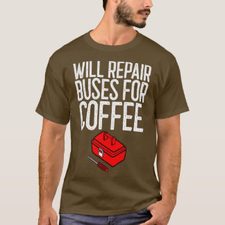 Reparatur von Bussen für Kaffeemaschine T-Shirt