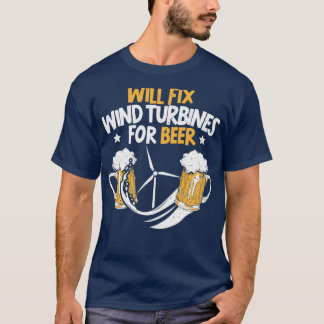 Reparatur von Windkraftanlagen für Bier-Turbinen T-Shirt