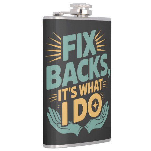 Reparieren von Backs Es ist, was ich mache Chiropr Flachmann (Rechts)