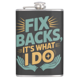 Reparieren von Backs Es ist, was ich mache Chiropr Flachmann