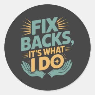 Reparieren von Backs Es ist, was ich mache Chiropr Runder Aufkleber
