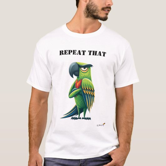 Repeat That Funny Parrot T-Shirt (Vorderseite)