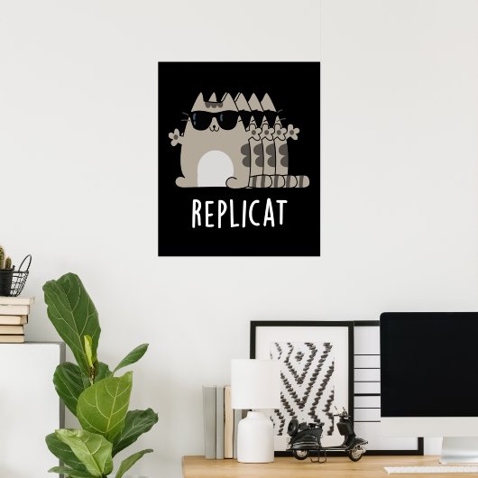 Replicat Funny replizierte Cat Pun Dark BG Poster (Heimbüro)
