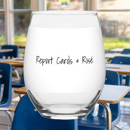 Report Cards & Rosé Personalized Funny Teacher  Weinglas Ohne Stiel
