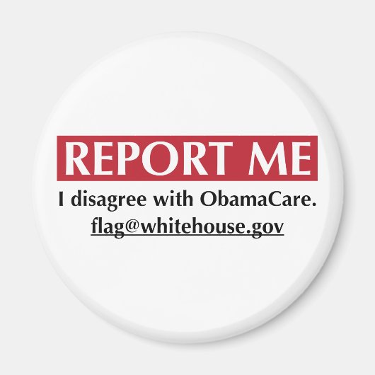 Report Me - Ich stimme ObamaCare nicht zu Magnet (Vorne)