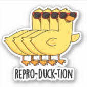 Repro-duck-tion Funny Animal Duck Pun Aufkleber (Vorderseite)