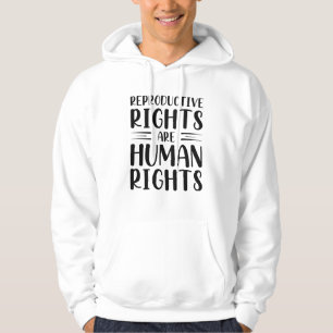 Reproduktionsrechte sind Menschenrechte Hoodie