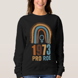 Reproduktive Rechte sind Menschenrechte Pro Roe 19 Sweatshirt