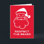 Repsect the beard funny Santa Claus Christmas Karte<br><div class="desc">Repsect the beard funny Santa Claus Christmas greeting Card. Cute Holiday design for friends and family. Personalized cards for kids and adults. Add your own custom message on the inside and mail this real card directly from Zazzle to the recipient online. Custom background and text color. Extra large oversize card...</div>