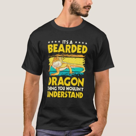 Reptile Zitat sein ein bärtiger Drachen Ding Bart T-Shirt (Vorderseite)