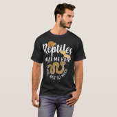 Reptilien machen mich lustig glücklich T-Shirt (Vorne ganz)