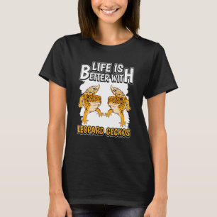 Reptilienquote Leben besser mit Leopard Geckos T-Shirt