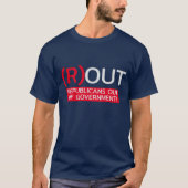 Republicans out T-Shirt (Vorderseite)