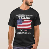 Republik Texas Thirt Problem gelöst T-Shirt (Vorderseite)